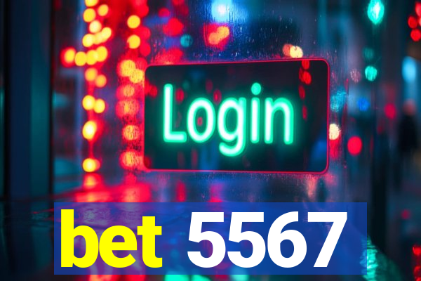 bet 5567